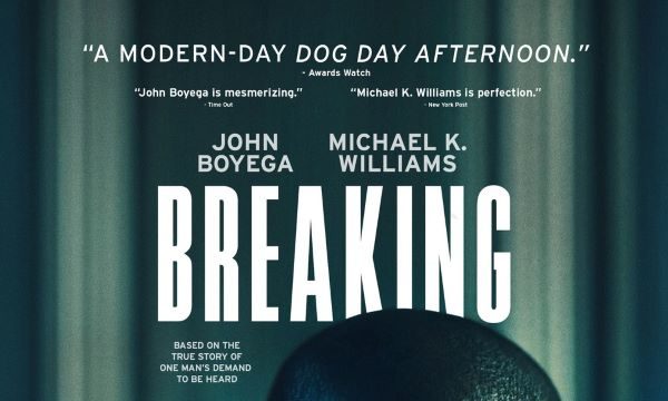 John Boyega stars in Breaking, based on the true story of a Marine Veteran's mental health challenges after the war, written and directed by Abi Damaris Corbin